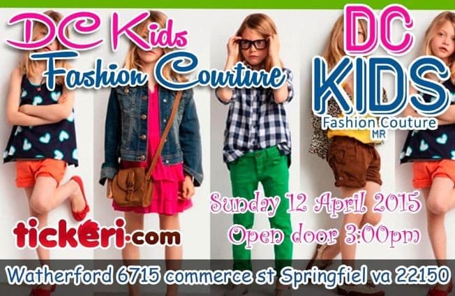 Event - DC Kids Fashion Couture - Springfield, Virginia - April 12, 2015 | concert tickets