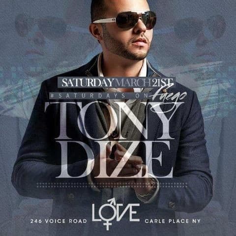 Event - Tony Dize Live At Love - Carle Place, New York - March 21, 2015 | concert tickets