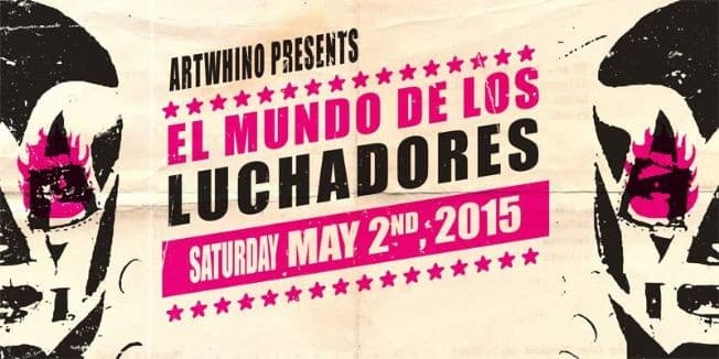 Event - Mexican Wrestling in DC: El Mundo de los Luchadores - Washington, District Of Columbia - May 2, 2015 | concert tickets