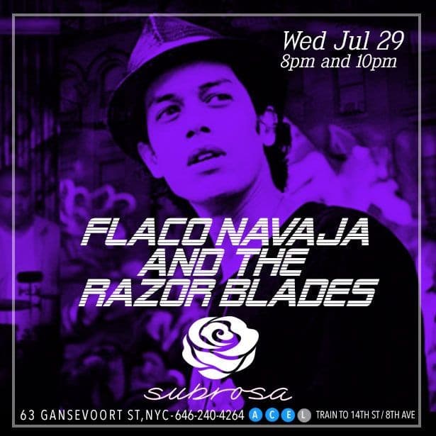 Event - Flaco Navaja & The Razor Blades - New York, New York - July 29, 2015 | concert tickets