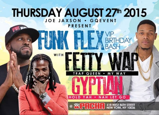 Event - Funkmaster Flex Birthday Bash With Fetty Wap and Gyptian Live - New York, New York - August 27, 2015 | concert tickets