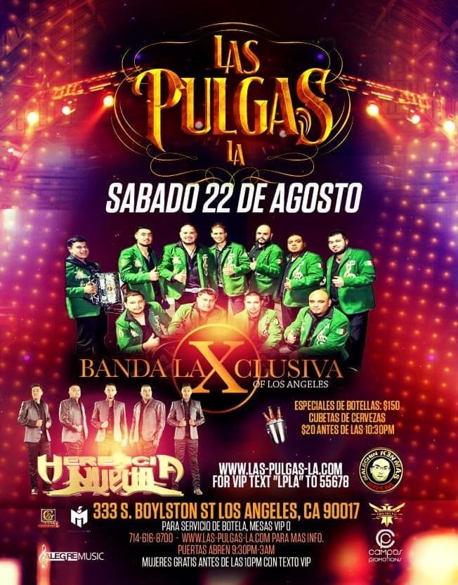 Event - Banda La Xclusiva y Herencia Nueva @ LAS PULGAS LA - Los Angeles, California - 22 de agosto de 2015 | concert tickets