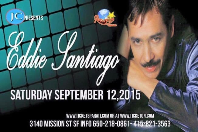 Event - EDDIE SANTIAGO EN CONCIERTO - San Francisco, California - September 12, 2015 | concert tickets