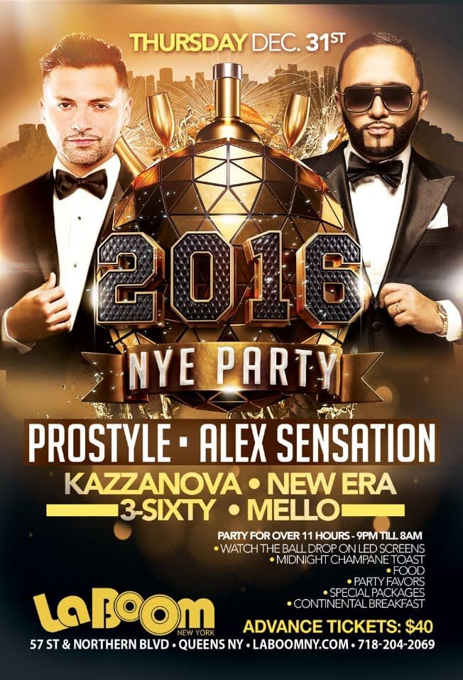 Event - NYE Party with ProStyle and Alex Sensation in New York - Queens, New York - December 31, 2015 | concert tickets