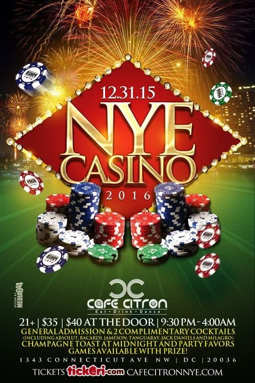 Event - CAFE CITRON NYE 2016 "A Night At the Casino" at Washington DC - Washington, District Of Columbia - December 31, 2015 | concert tickets