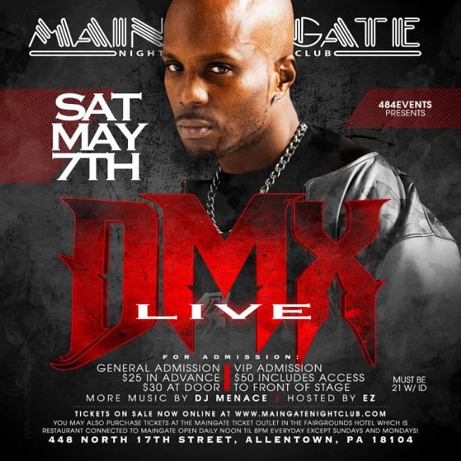 Event - DMX at Maingate Allentown, PA - Allentown, Pennsylvania - May 7, 2016 | concert tickets