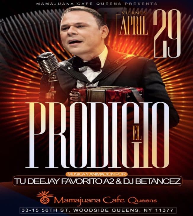 Event - El Prodigio Live @ Mamajuana Cafe Queens - Queens, New York - April 29, 2016 | concert tickets