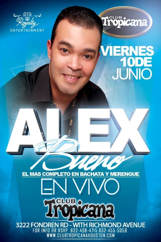 Event - ALEX BUENO EN CLUB TROPICANA - Houston, Texas - June 10, 2016 | concert tickets