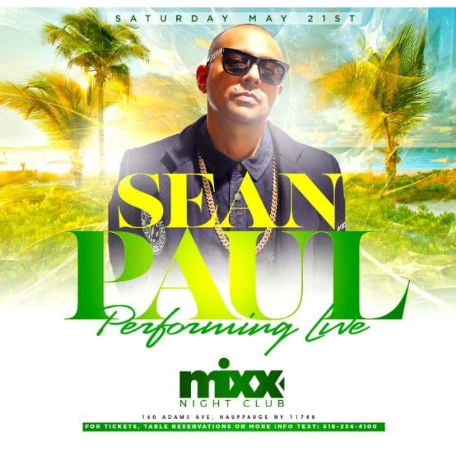 Event - Sean Paul performing live at Mixx Nightclub in Hauppauge (Long Island) - Hauppauge, New York - May 21, 2016 | concert tickets