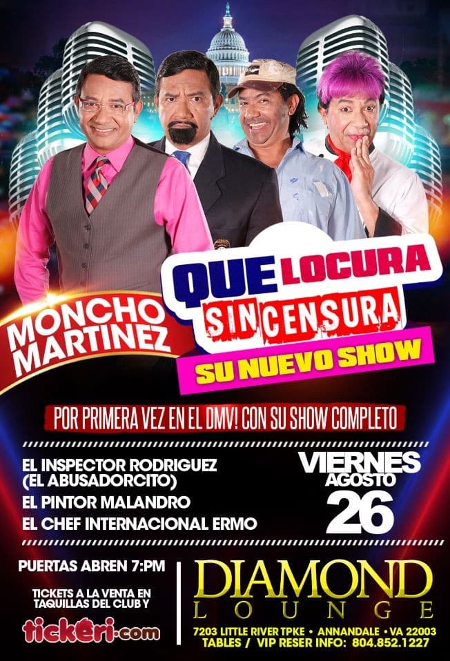 Event - Moncho Martinez presenta Que Locura! Sin Censura! - Annandale, Virginia - August 26, 2016 | concert tickets