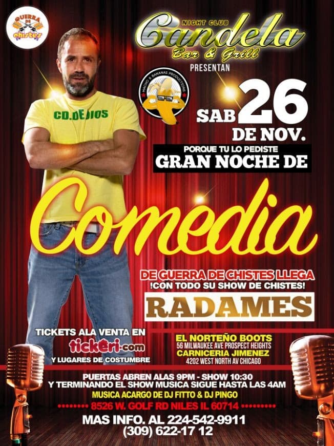 Event - GRAN NOCHE DE COMEDIA CON RADAMES DE GUERRA DE CHISTES - Niles, Illinois - November 26, 2016 | concert tickets