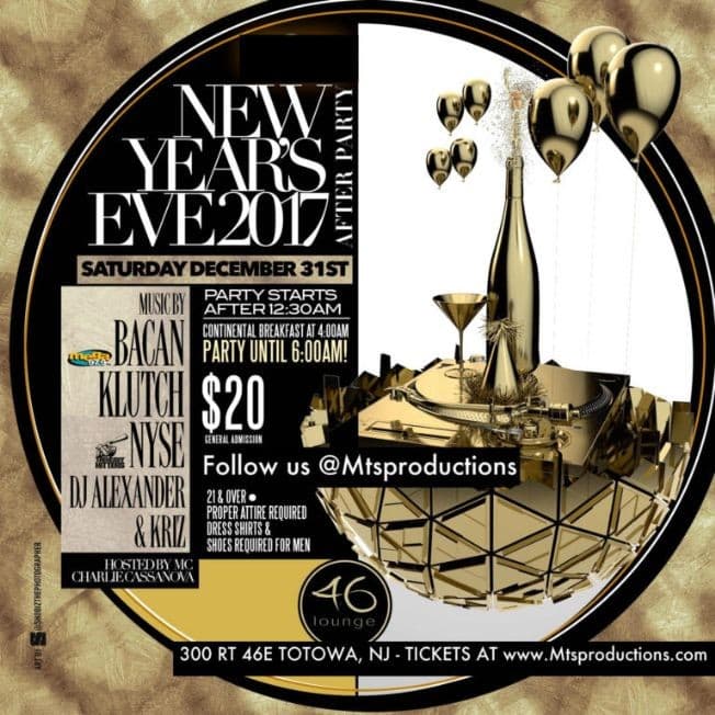 Event - New Years EVE AT 46 Lounge NJ. - Totowa, New Jersey - December 31, 2016 | concert tickets