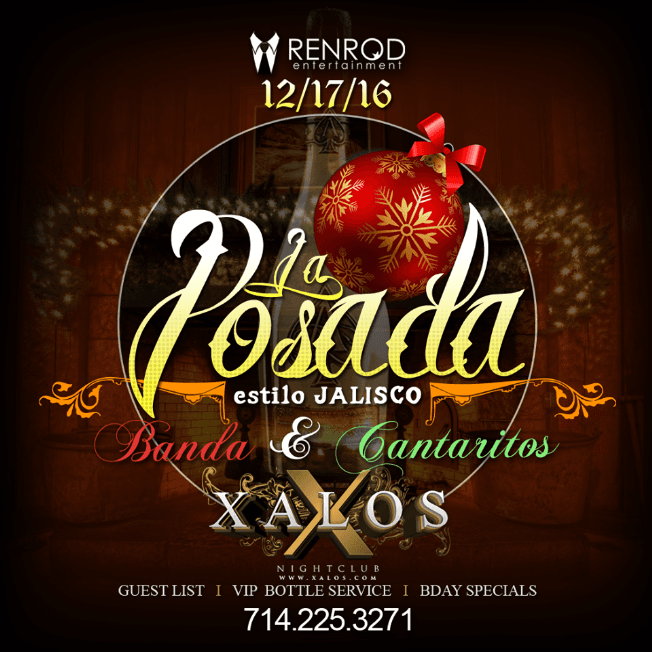 Event - La Posada Oficial de Xalos Nightclub Gratis - Anaheim, California - December 17, 2016 | concert tickets