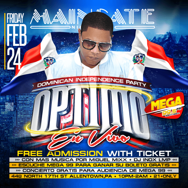 Event - Optimo En Vivo for La Mega Domincan Independence Party (FREE SHOW W COMP TICKETS) - Allentown, Pennsylvania - February 24, 2017 | concert tickets