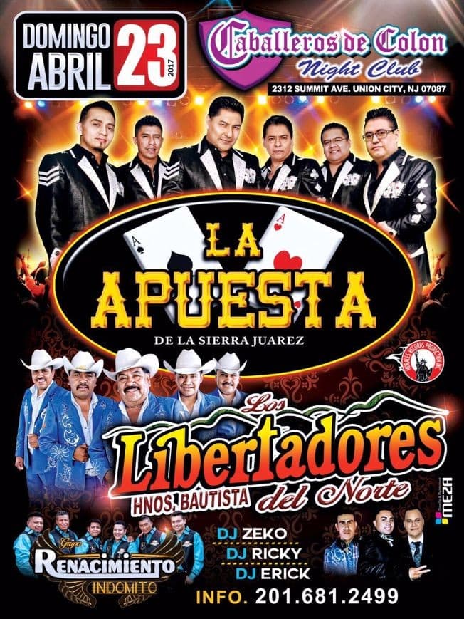 Event - La Apuesta de La Sierra Juarez & Los Libertadores del Norte en Union City,NJ - Union City, New Jersey - April 23, 2017 | concert tickets