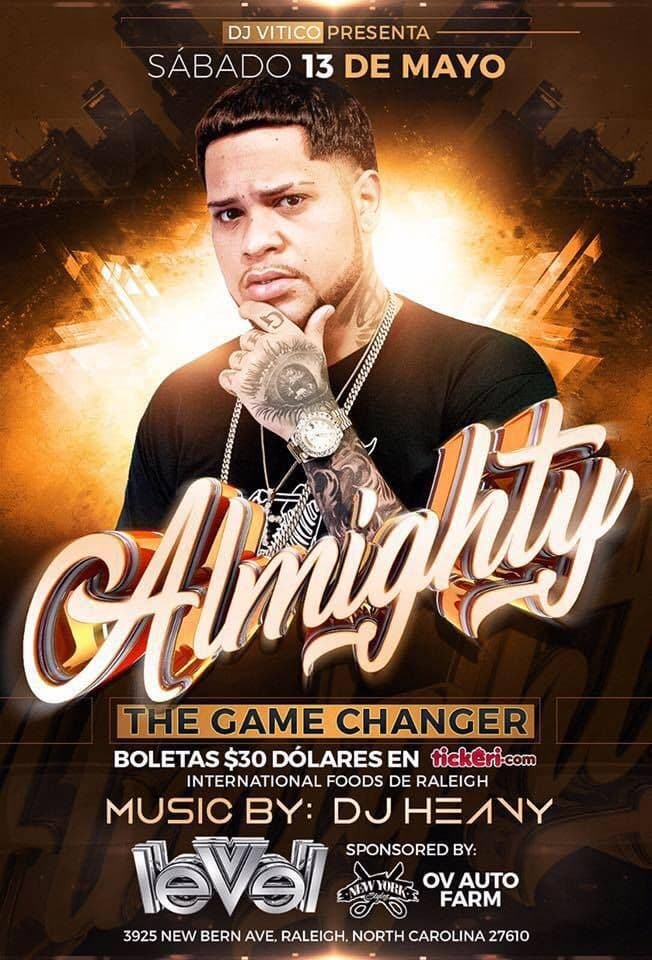 Event - ALMIGHTY THE GAME CHANGER EN RALEIGH,NC - Raleigh, North Carolina - May 13, 2017 | concert tickets