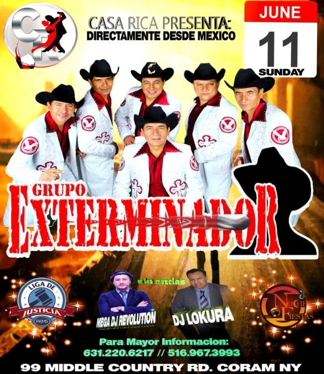 Event - GRUPO EXTERMINADOR NOCHE OFICIAL DE CORRIDOS EN NEW YORK - CORAM, New York - June 11, 2017 | concert tickets