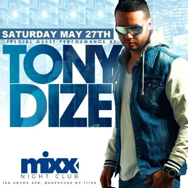 Event - Tony Dize Performing Live at Club Mixx in Hauppauge (Long Island) - Hauppauge, New York - May 27, 2017 | concert tickets