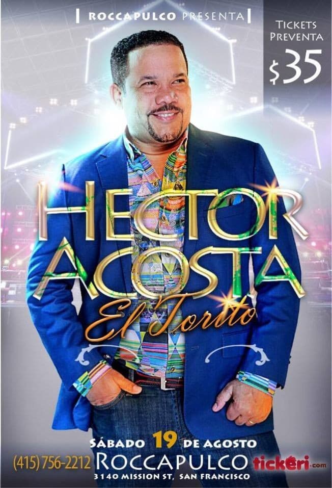 Event - Hector Acosta en San Francisco, CA - San Francisco, California - August 19, 2017 | concert tickets