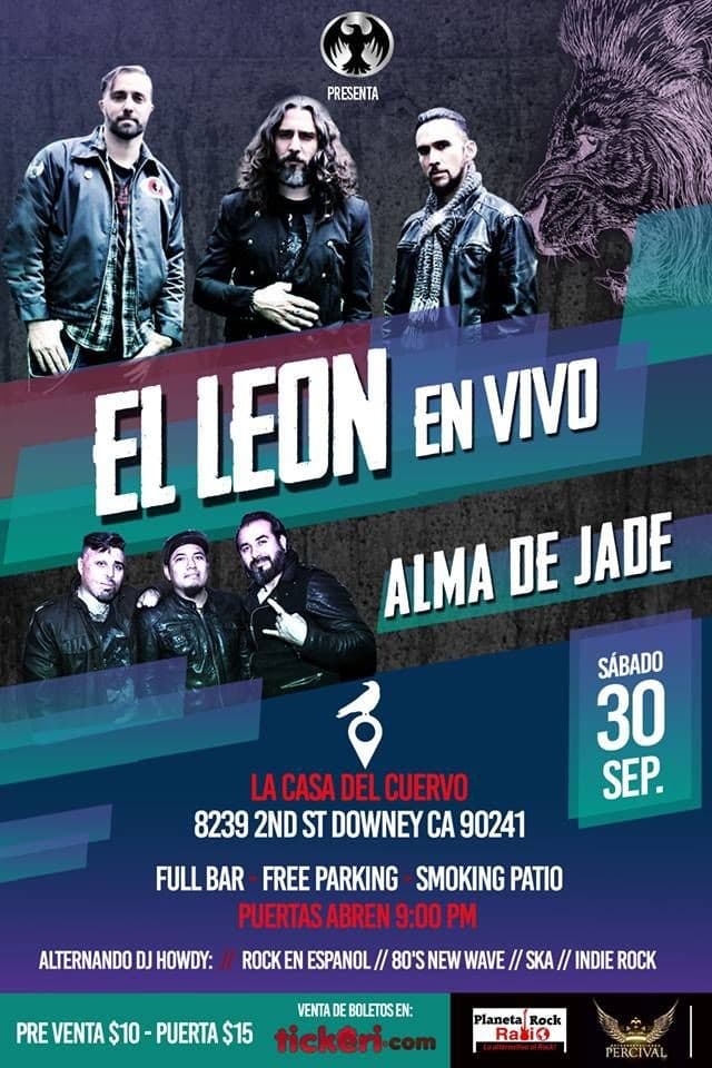 Event - EL LEON EN VIVO! CELEBRANDO 20 AÑOS DE TRAYECTORIA EN LA CASA DEL CUERVO, CON INVITADOS ESPECIALES: ALMA DE JADE - Downey, California - September 30, 2017 | concert tickets