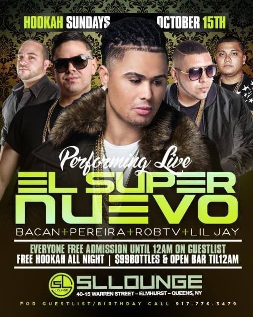 Event - EL Super Nuevo Live At SL Lounge - Queens, New York - October 15, 2017 | concert tickets