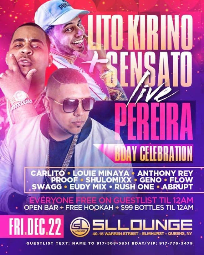 Event - DJ Pereira Birthday Bash Lito Kirino & Sensato Live At SL Lounge - Queens, New York - December 22, 2017 | concert tickets