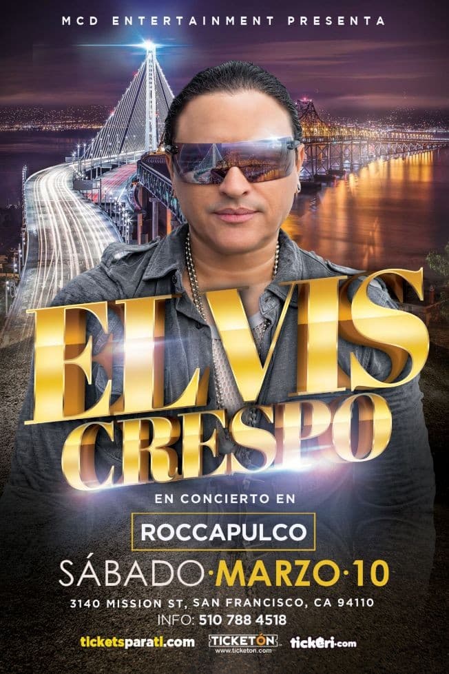 Event - Elvis Crespo en San Francisco,CA - San Francisco, California - March 10, 2018 | concert tickets