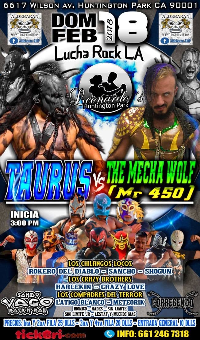 Event - Taurus vs. The Mecha Wolf (Mr 450) en Huntington Park,CA - Los Angeles, California - February 18, 2018 | concert tickets