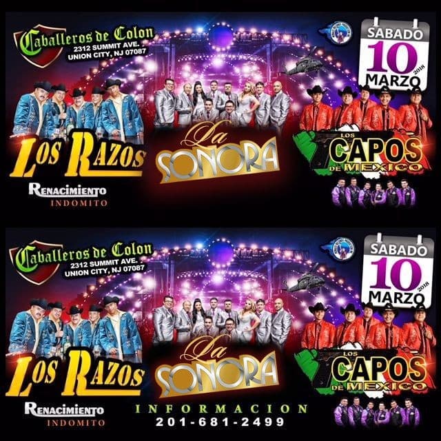 Event - Los Capos de Mexico, Los Razos y La Sonora en Union City,NJ - Union City, New Jersey - March 10, 2018 | concert tickets