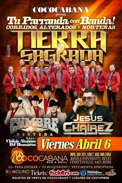 Event - Tierra Sagrada, Cumbre Norteña & Jesus Chaires En : Maryland, Coco Cabana. - Adelphi, Maryland - April 6, 2018 | concert tickets