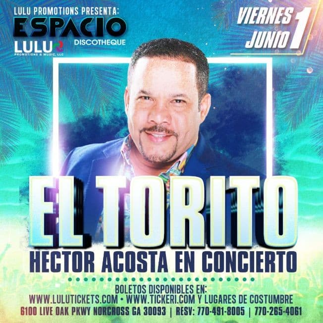 Event - "El Torito" Hector Acosta en Concierto! - Norcross, Georgia - June 1, 2018 | concert tickets