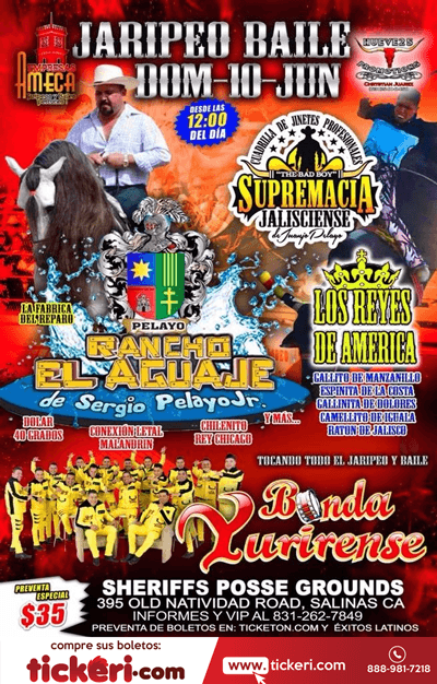 Event - Jaripeo-Baile Rancho el Aguaje con Banda Yurirense y mas - Salinas, California - June 10, 2018 | concert tickets