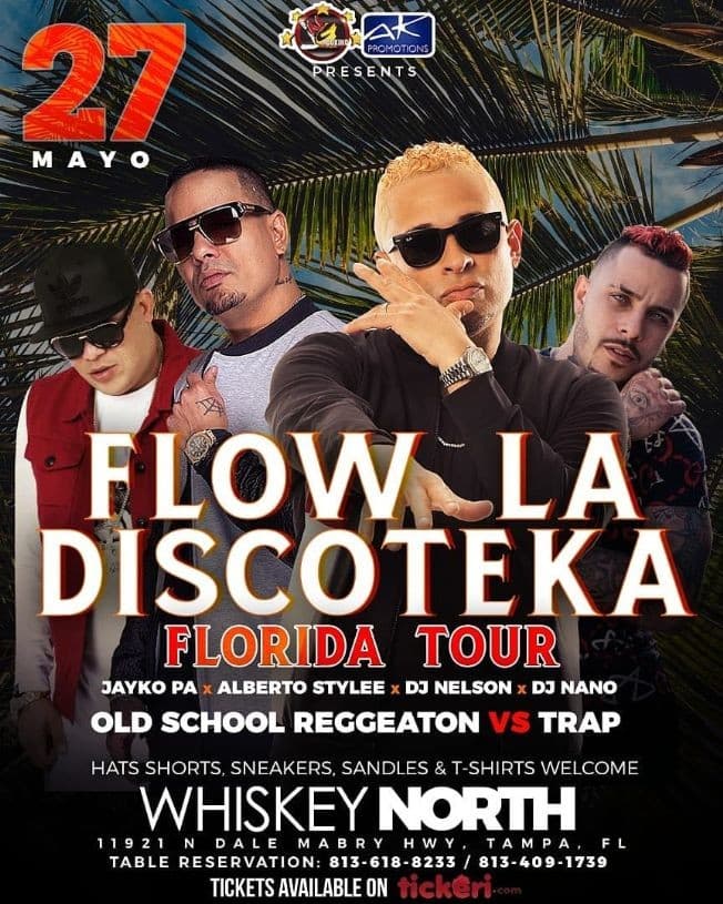 Event - Flow La Discoteka: DJ Nelson,Alberto Stylee & Nano The DJ Live - Tampa, Florida - May 27, 2018 | concert tickets