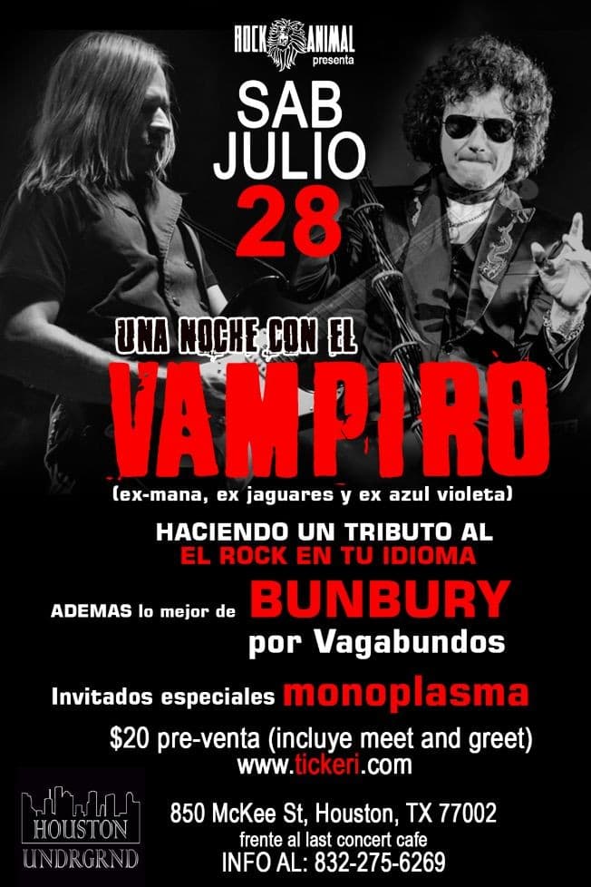 Event - Cesar "el Vampiro: Tributo a El Rock en Espanol y lo mejor de Bunbury con vagabundos - Houston, Texas - July 28, 2018 | concert tickets