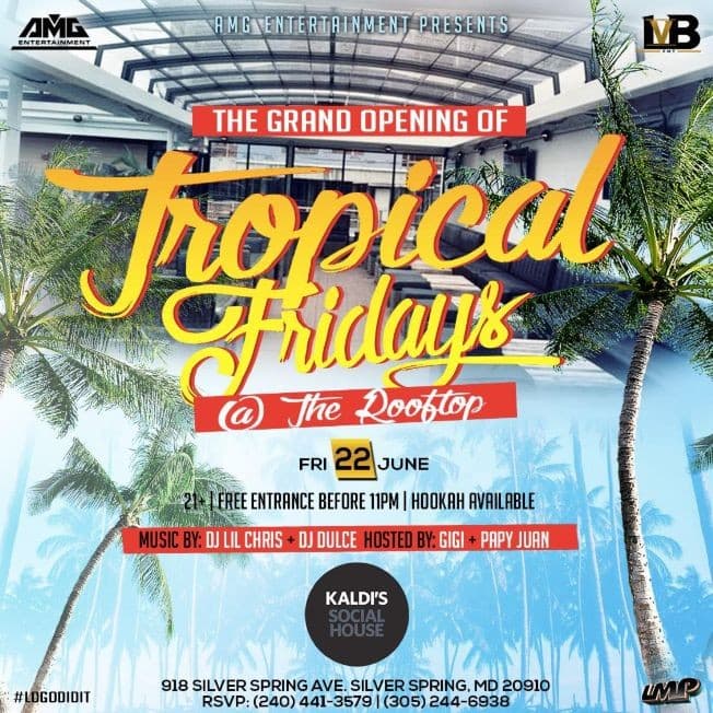 Event - Tropical Fridays  --Kaldi's Rooftop (Downtown Silver Spring) til 3 AM - Silver Spring, Maryland - June 22, 2018 | concert tickets