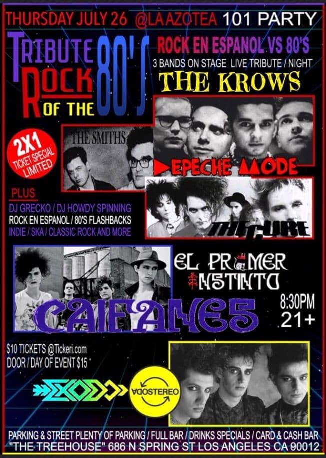 Event - TRIBUTO AL ROCK DE LOS 80'S. @101 ROOFTOP DTLA, TRIBUTOS EN VIVO A THE CURE, DEPECHE MODE, SODA STEREO, CAIFANES, MORRISSEY - Los Angeles, California - July 26, 2018 | concert tickets