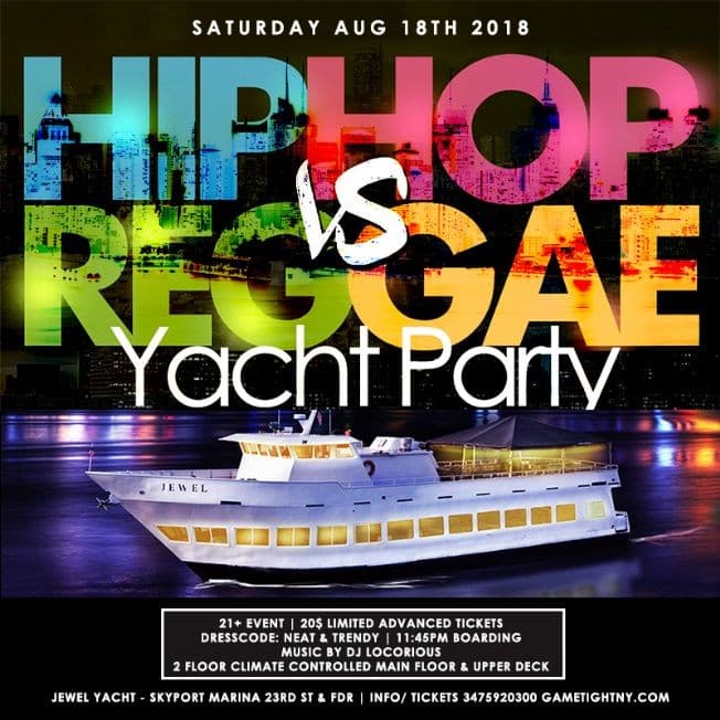 Event - New York Hip Hop vs. Reggae Yacht Party at Skyport Marina Jewel Yacht - New York, New York - August 18, 2018 | concert tickets