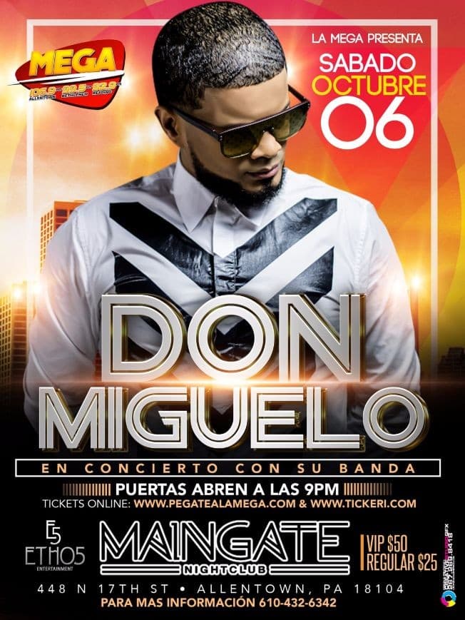 Event - La Mega Presenta Don Miguelo Live En Maingate - Allentown, Pennsylvania - October 6, 2018 | concert tickets