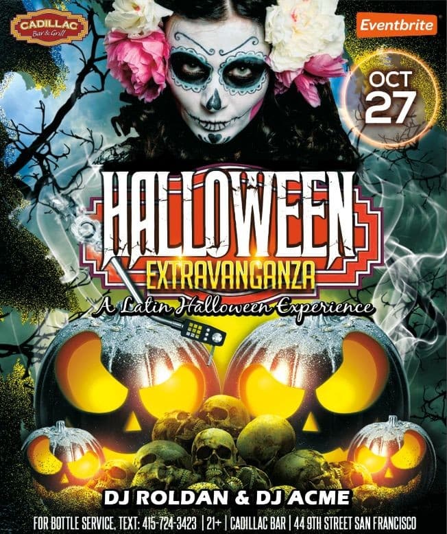 Event - Cadillac Saturdays - a Latino Halloween Experience - San Francisco, California - October 27, 2018 | concert tickets