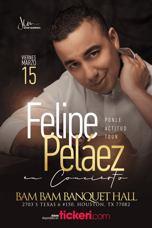 Event - Felipe Pelaez en Houston,TX - Houston, Texas - March 15, 2019 | concert tickets