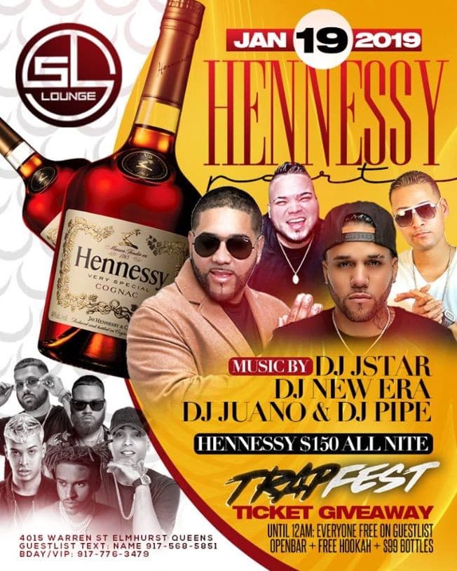 Event - Hennessy Party MLK Weekend Trap Fest Ticket Giveaway At SL Lounge - Queens, New York - January 19, 2019 | concert tickets