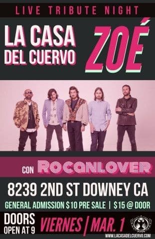 Event - ZOE LIVE TRIBUTE NIGHT BY ROCANLOVER. ROCK EN ESPANOL NIGHT - Downey, California - March 1, 2019 | concert tickets