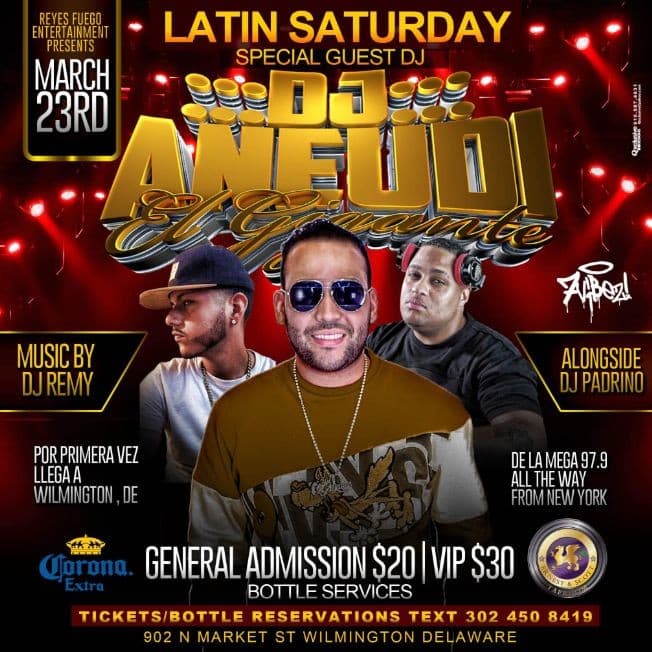 Event - Latin Saturday - DJ ANEUDI "EL GIGANTE" - Wilmington, Delaware - March 23, 2019 | concert tickets