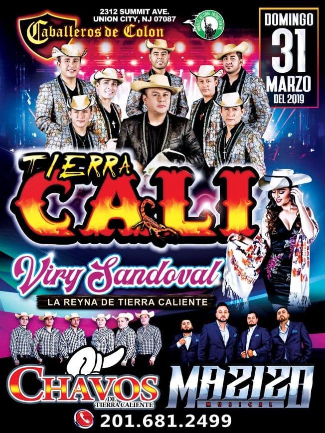 Event - Tierra Cali, Chavos de Tierra Caliente, Viry Sandoval y Mazizo Musical en Concierto en Union City,NJ - Union City, New Jersey - March 31, 2019 | concert tickets