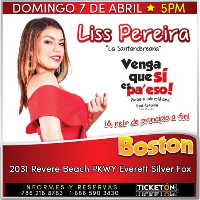 Event - Liss Pereira "Venga Que Si Es Pa' Eso" en Boston - Everett, Massachusetts - April 7, 2019 | concert tickets