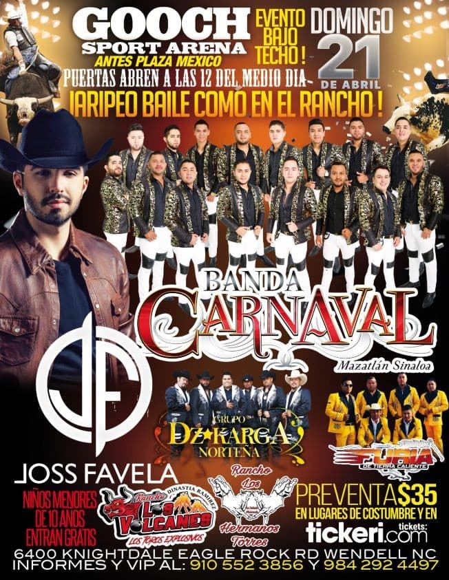 Event - BANDA CARNAVAL Y JOSS FAVELA EN GOOCH SPORTS ARENA WENDELL NC - Wendell, North Carolina - April 21, 2019 | concert tickets