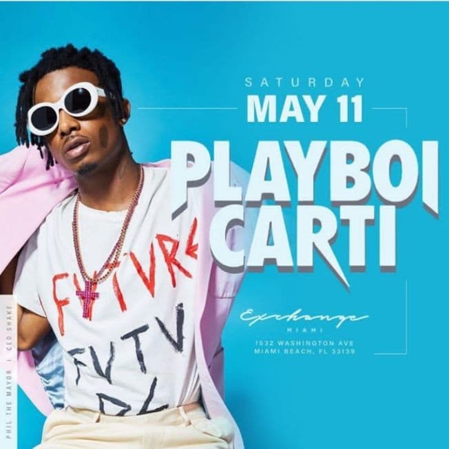 Event - Rolling Loud Weekend Playboi Carti Live At Exchange Miami - Miami Beach, Florida - May 11, 2019 | concert tickets