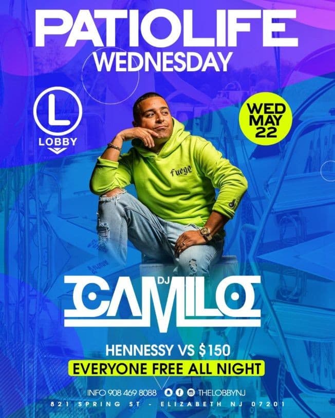 Event - Patio Life Wednesdays Season 2 DJ Camilo Live At The Lobby - Elizabeth, New Jersey - May 22, 2019 | concert tickets