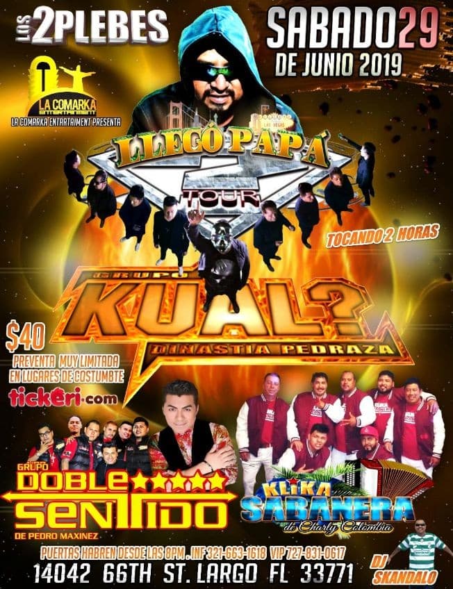 Event - Grupo Kual Disnastia Pedraza,Grupo Doble Sentido y Mucho Mas en Concierto en Largo,FL - Largo, Florida - June 29, 2019 | concert tickets