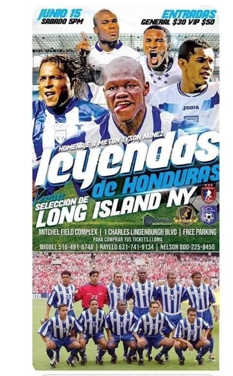 Event - Mega Homenaje a Tyson Nuñez - Leyendas de Honduras vs. Seleccion de Long Island en Uniondale,NY - Uniondale, New York - June 15, 2019 | concert tickets